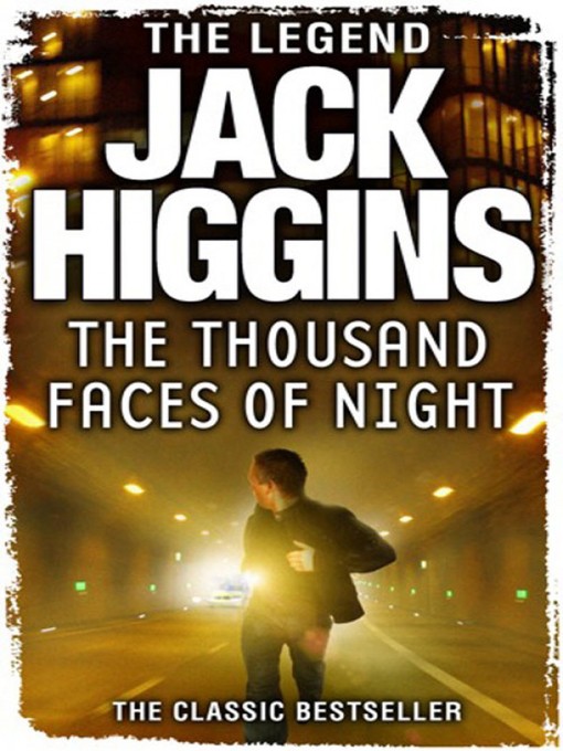 Title details for The Thousand Faces of Night by Jack Higgins - Wait list